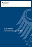 Bericht 2016 zum Anerkennungsgesetz