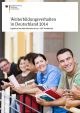"Weiterbildungsverhalten in Deutschland" Trendbericht 2015